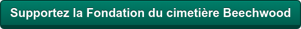 Supportez la Fondation du cimetière Beechwood